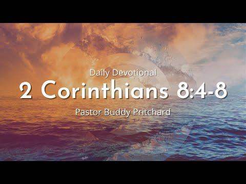Daily Devotional | 2 Corinthians 8:4-8 | August 17th 2022