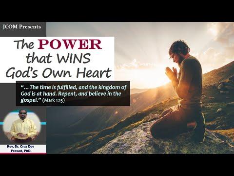 The Power That Wins God's Own Heart - Ref. Mark 1:15 by Rev. Cruz Dev Prasad at JCOM.