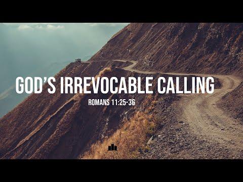 CityLights Church - God's Irrevocable Call - Romans 11:25-36