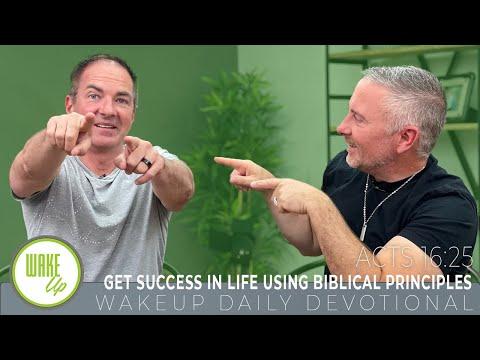WakeUp Daily Devotional | Get Success in Life Using Biblical Principles | Acts 16:25