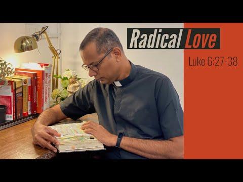 Radical love | Luke 6:27-38