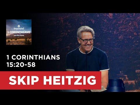 1 Corinthians 15:20-58 | Skip Heitzig