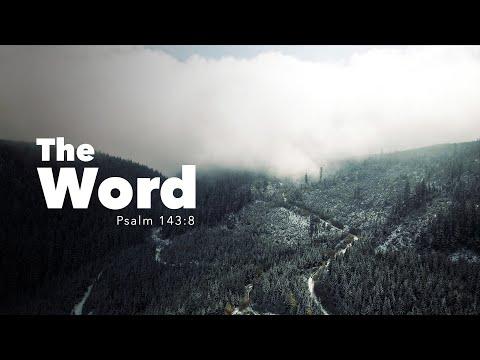 The WORD |  Psalm 143:8 | Fountainview Academy