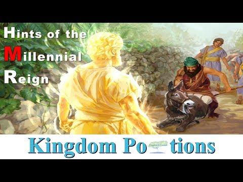 Hints of The Millennial Reign - Kingdom Portions - Numbers 22:2 - 25:9