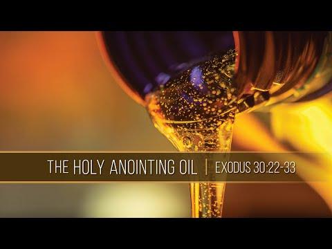 The Holy Anointing Oil // Exodus 30:22-33