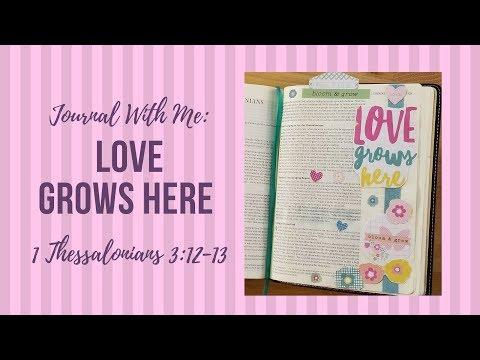 Bible Journaling: Love Grows Here: 1 Thessalonians 3:12-13