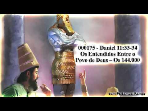 Daniel 11:33-34 - Os Entendidos Entre o Povo de Deus - Os 144.000 - Pr. Samuel Ramos