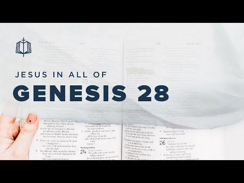 JACOB'S LADDER | Bible Study | Jesus In All of Genesis 28