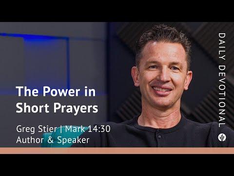 The Power in Short Prayers | Mark 14:30 | Our Daily Bread Video Devotional