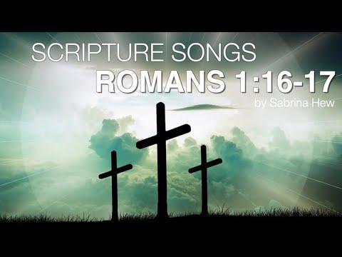 Romans 1:16-17 Scripture Songs | Sabrina Hew