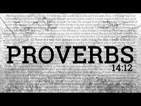 Proverbs 14:12 Don't Go the Wrong Way