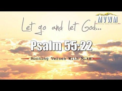 Psalm 55:22 | Morning Verses With Mike | #MVWM