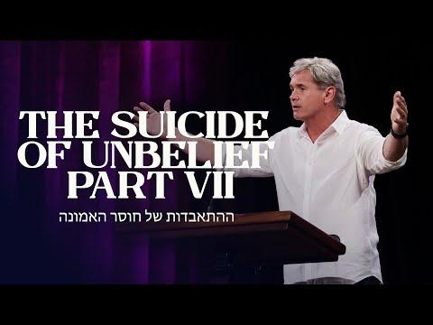 The Suicide of Unbelief - Part 7 (Hebrews 3:7-19)