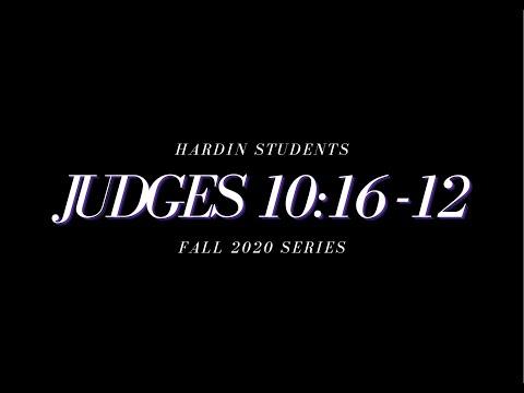 Hardin Students | Judges 10:16-12