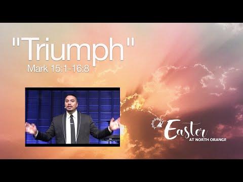 EASTER - The Mark Series - Triumph (Mark 15:1-16:8)