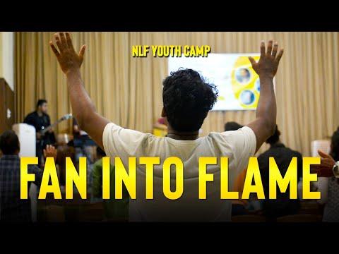 Fan into Flame (2 Timothy 1:6) | Youth Camp 2019 |