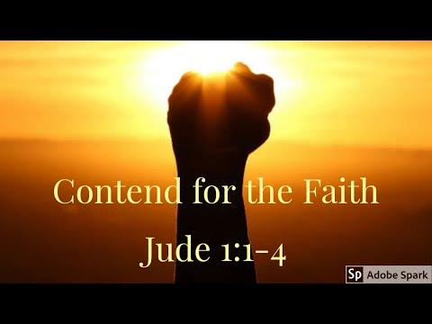 Contend for the Faith - Jude 1:1-4