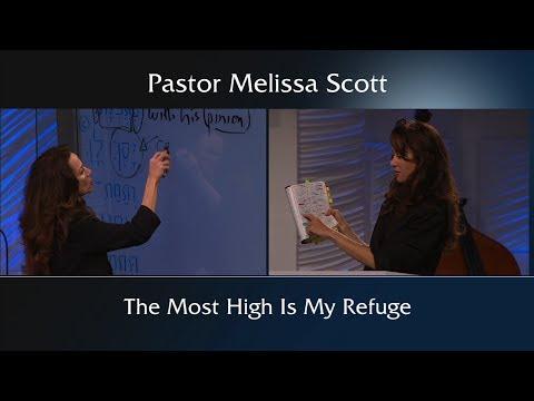 Psalm 91:1 The Most High is My Refuge - Psalm 91 Series #1
