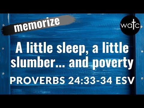 Proverbs 24:33-34 (laziness, slothfulness, poverty): Read, recite, and memorize Bible verses