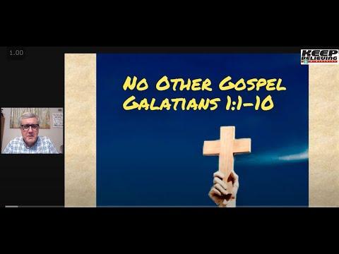No Other Gospel (Galatians 1:1-10)