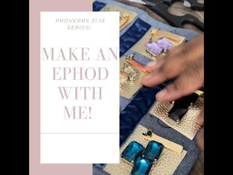 MAKE AN EPHOD WITH ME! PROVERBS 31:13 SERIES PT.2