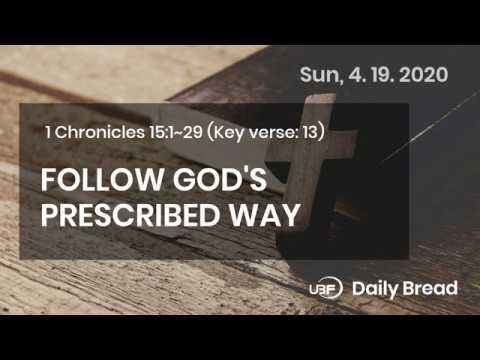 UBF Daily Bread, 1 Chronicles 15:1~29, 4.19.2020