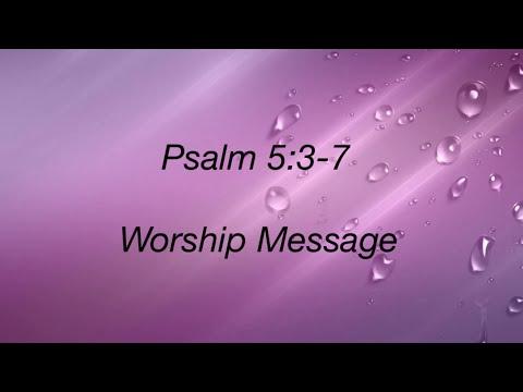 Worship Message / Psalm 5:3-7 (English) // By ! H.Talasila