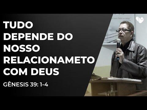 Tudo depende do nosso relacionamento com Deus  - Genesis 39:1-4 - Pr. Manoel Santos - 11/06/2020