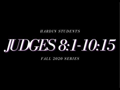 Hardin Students | Judges 8:1-10:15
