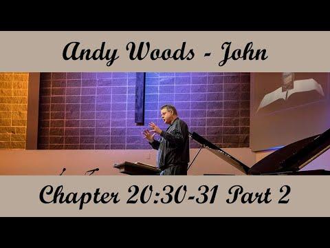 Andy Woods - John 20:30-31 Part 2