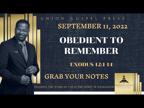 Obedient to Remember, Exodus 12:1-14, September 11, 2022, Union Press Sunday school lesson