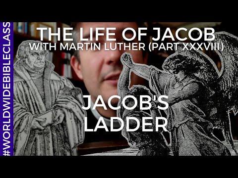 Jacob's Ladder (Martin Luther on Genesis 28:12-13)