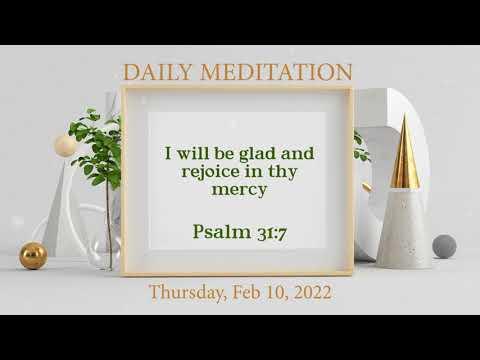 Daily Meditation | Psalm 31:7 | February 10, 2022 | Hebron
