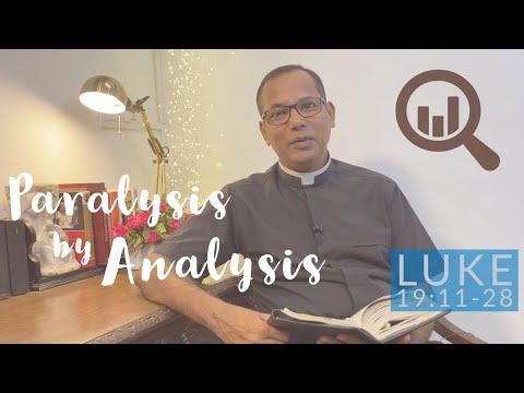 Paralysis by Analysis | Luke 19:11-28