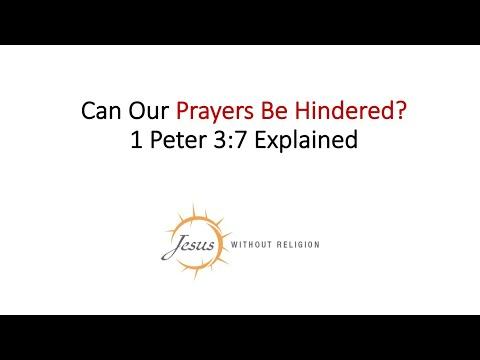 Can Our Prayers Be Hindered? 1 Peter 3:7 Explained