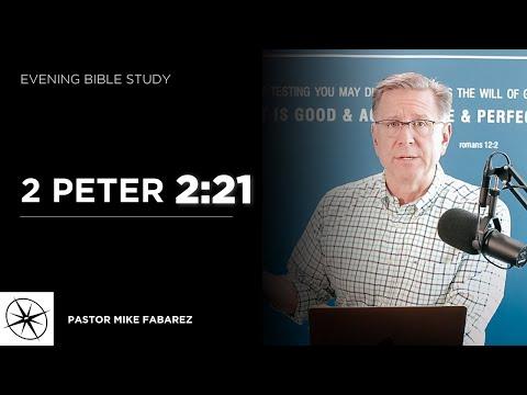 2 Peter 2:21 | Evening Bible Study | Pastor Mike Fabarez