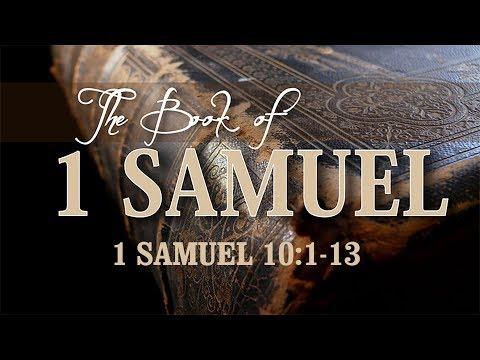 1 SAMUEL 10: 1-13 (PASTOR TONY CLARK) 11/13/2019