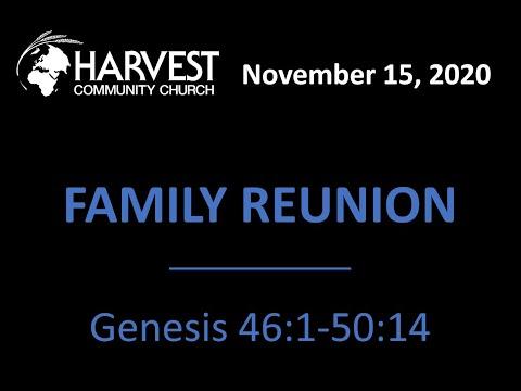 Family Reunion  |  Genesis 46:1-50:14  |  November 15, 2020