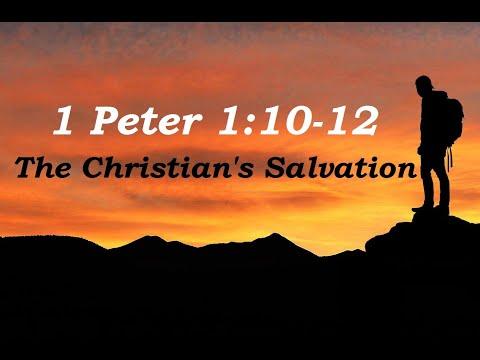 17-07-22 PM (1 Peter 1:10-12) The Christian&#39;s Salvation