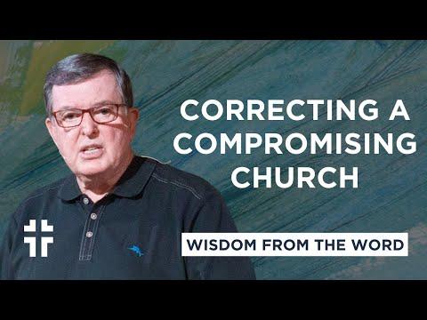Correcting a Compromising Church (Revelation 2:18-29) | Darryl DelHousaye | Wisdom From the Word