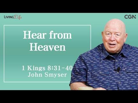 Hear from Heaven (1 Kings 8:31-40) - Living Life 04/21/2024 Daily Devotional Bible Study