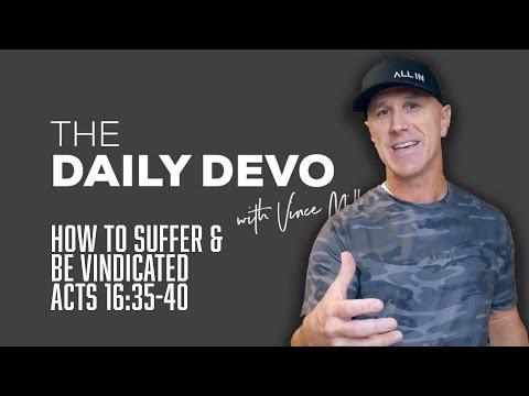 How To Suffer & Be Vindicated | Devotional | Acts 16:35-40