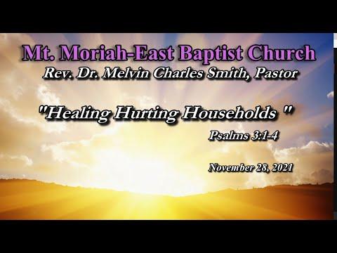 November 28, 2021 |  "Healing Hurting Households" |  Psalms 3:1-4
