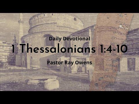 Daily Devotional | 1 Thessalonians 1:4-10 | April 16th 2022