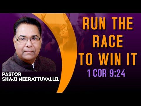 Run the Race to Win it - 1 Corinthians 9:24 #ShajiNeerattuvallil