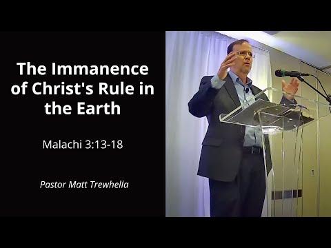 Malachi 3:13-18: The Immanence of Christ's Rule in The Earth