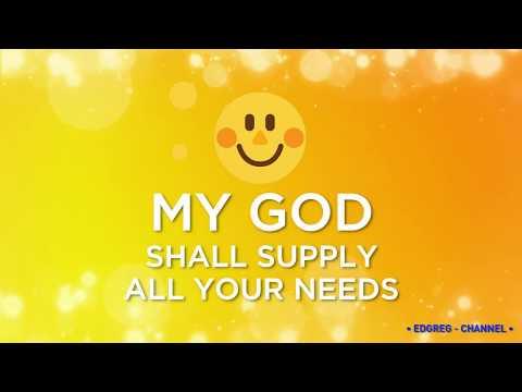 God shall supply all your needs! - Philippians 4:19