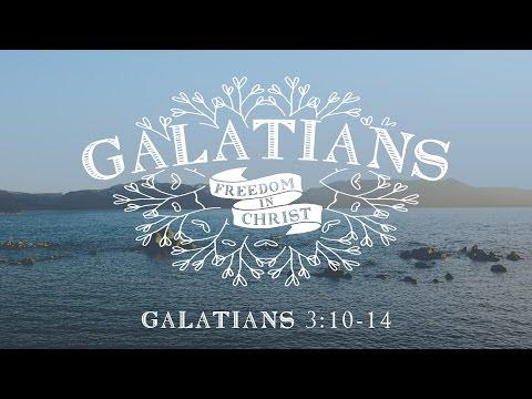 Redeemed From the Curse of the Law (Galatians 3:10-14)