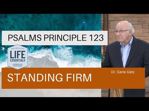 Psalms Principle 123: Standing Firm (Psalm 119:153-168)