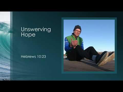 Unswerving Hope: Hebrews 10:23